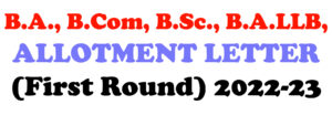 Allotment Letter (First Round) for BA BCOM BSC BALLB