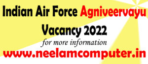Indian Air Force Agniveervayu Vacancy 2022