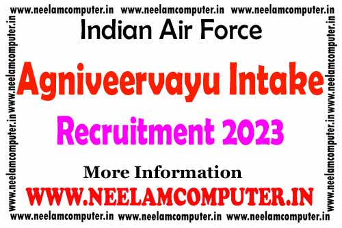 You are currently viewing IAF Agniveervayu Intake Recruitment 2023