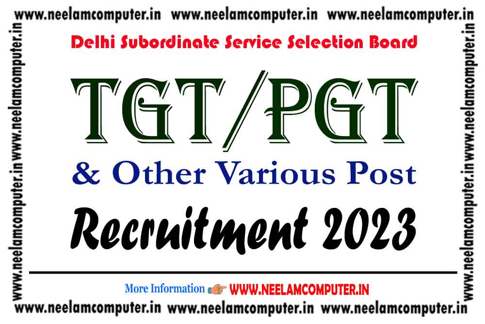 You are currently viewing DSSSB TGT PGT Various Post Recruitment 2023