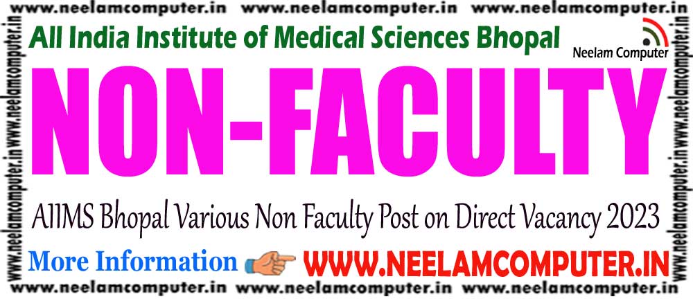 You are currently viewing AIIMS Bhopal Non Faculty Other Post Recruitment 2023