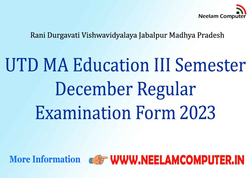 You are currently viewing RDVV Jabalpur UTD MA Education III Sem Dec 2023 Reg Exam form notification