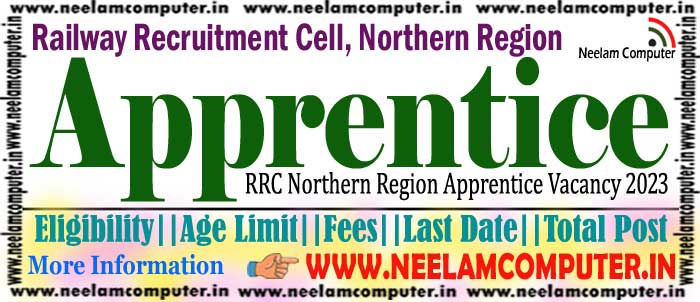 Rrc Nr Apprentice Recruitment 2023 Neelam Computer 4022