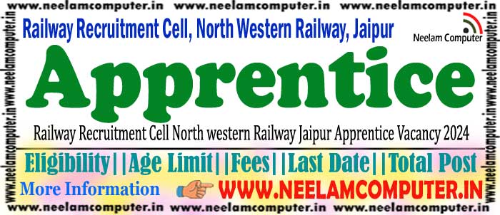 You are currently viewing RRC NWR Jaipur Apprentice Recruitment 2024