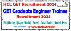 Read more about the article HCL GET Recruitment 2024 – Last Date 19/02/2024