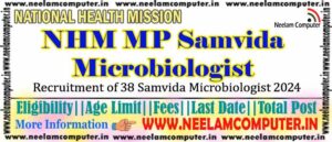 Read more about the article NHM MP SAMVIDA MICROBIOLOGIST RECRUITMENT 2024 – Last Date 05/03/2024