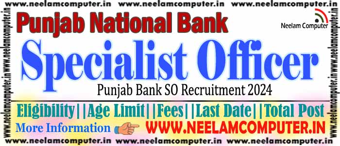 You are currently viewing Punjab Bank SO Recruitment 2024 – 1025 पदों पर भर्ती