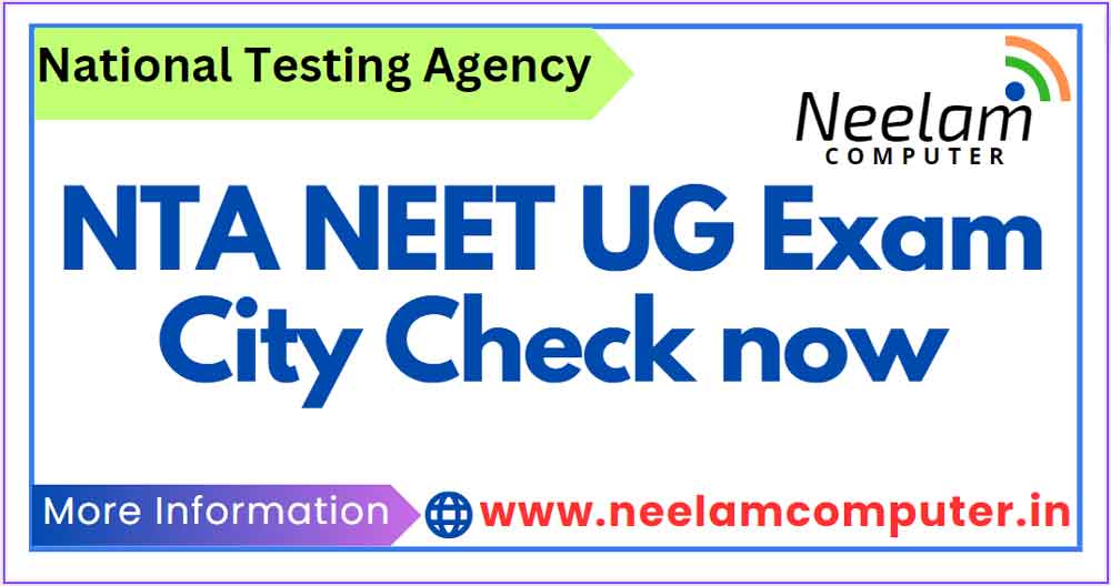 You are currently viewing NTA NEET UG Exam City Check now