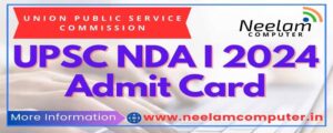 Read more about the article UPSC NDA I 2024 Admit Card