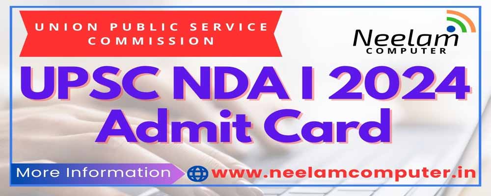 You are currently viewing UPSC NDA I 2024 Admit Card
