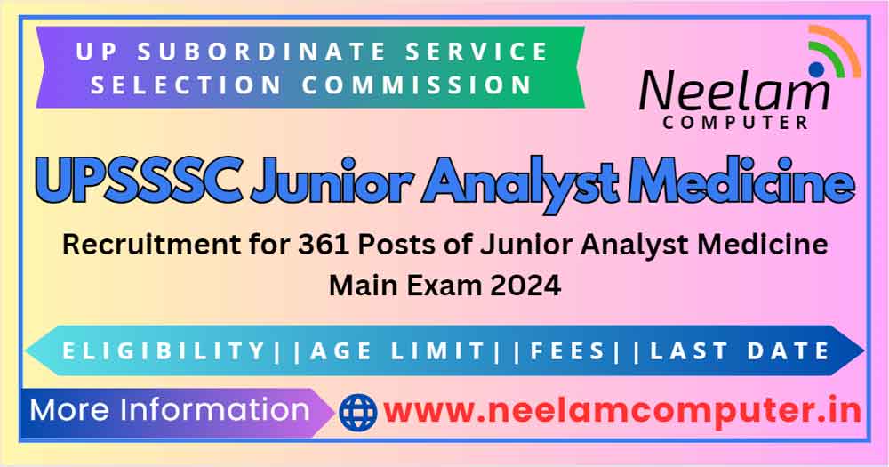You are currently viewing UPSSSC Junior Analyst Medicine Main Exam Recruitment 2024 of Posts 361, Last Date 18/05/2024