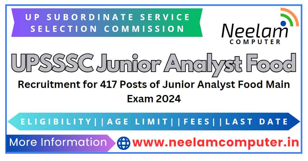 You are currently viewing UPSSSC Junior Analyst (Food) Main Exam Recruitment 2024 of Posts 417, Last Date 15/05/2024