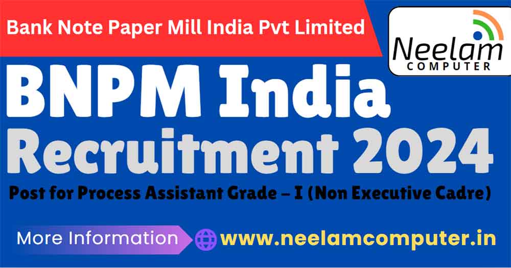 You are currently viewing BNPM India Recruitment 2024 Last Date : 30 June 2024