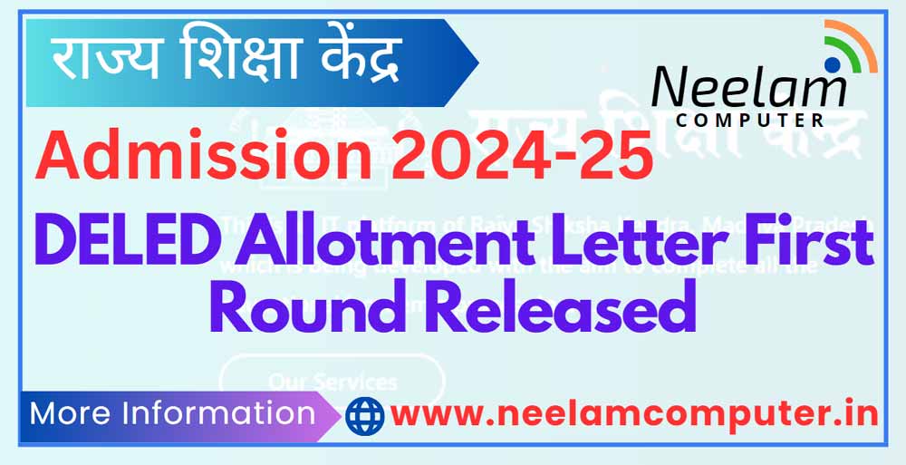 You are currently viewing MP DELED 1st Round Allotment Letter Admission 2024