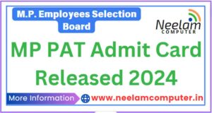 Read more about the article MP PAT Admit Card Released