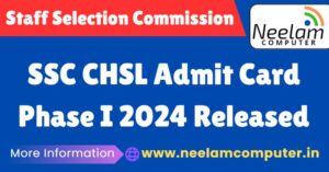 Read more about the article SSC CHSL Admit Card Phase I 2024 Released