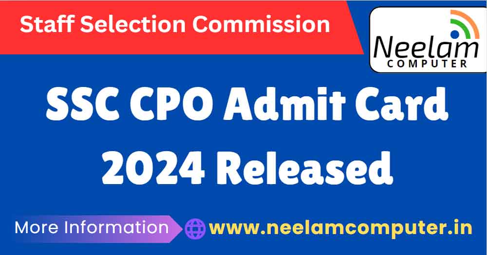 You are currently viewing SSC CPO Admit Card 2024 Released