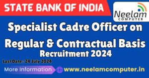 Read more about the article SBI SCO Recruitment 2024, Regular & Contractual Basis, Last Date : 24 July 2024