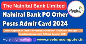 Read more about the article Nainital Bank PO Other Posts Admit Card 2024