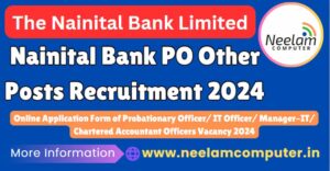 Read more about the article Nainital Bank PO Other Posts Recruitment 2024 Last Date 31/08/2024