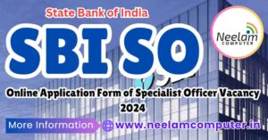 Read more about the article SBI SO Vacancy 2024