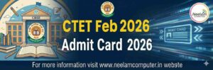 Read more about the article CTET Feb 2026 Admit Card