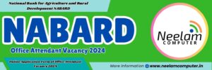 Read more about the article NABARD Office Attendant Vacancy 2024