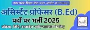 Read more about the article UPESSC Assistant Professor B.Ed Recruitment 2025