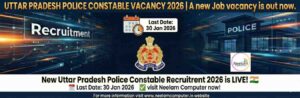 Read more about the article UP Police Counstable Recruitment 2026