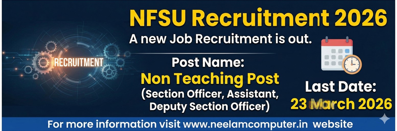You are currently viewing NFSU Recruitment 2026 for Non Teaching Online Form