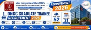 Read more about the article ONGC Graduate Trainee Recruitment 2026